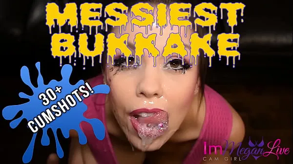 Большая MESSIEST BUKKAKE - Предварительный просмотр - ImMeganLive общая трубка