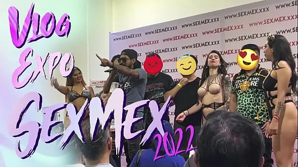 Große Vlog: EXPO SEXMEX 2022 AGATHA DOLLYGesamtröhre