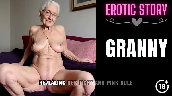 Big GRANNY Story] Granny's First Time Anal with a Young Escort Guy total Tube